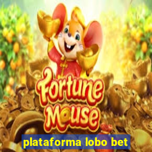 plataforma lobo bet